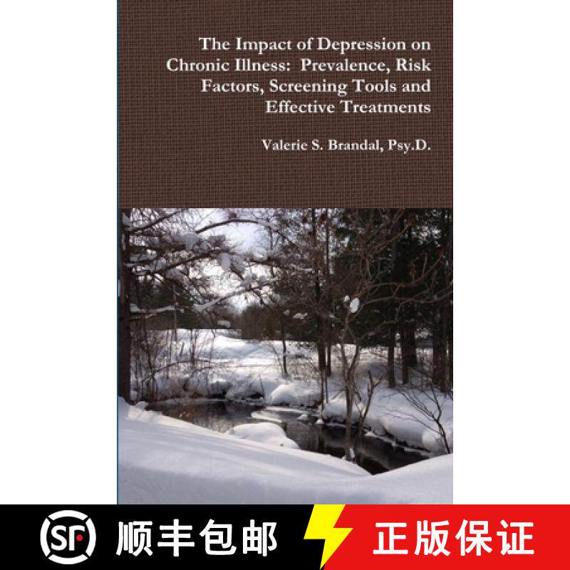 【3-4周达】The Impact of Depression on Chronic Illness:  Prevalence, Risk Factors, Screening Tools an... [9781312819207]