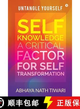 【3-4周达】Self-Knowledge: A Critical Factor for Self-Transformation : UNTANGLE YOURSELF [9781646508884]