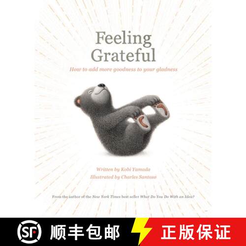 【3-4周达】精装 Feeling Grateful: How to Add More Goodness to Your Gladness [9781970147735]