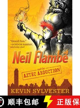 【3-4周达】Neil Flambé and the Aztec Abduction: Volume 2 [9781442446083]
