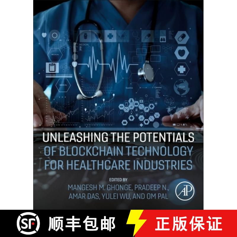 【3-4周达】Unleashing the Potentials of Blockchain Technology for Healthcare Industries [9780323994811]