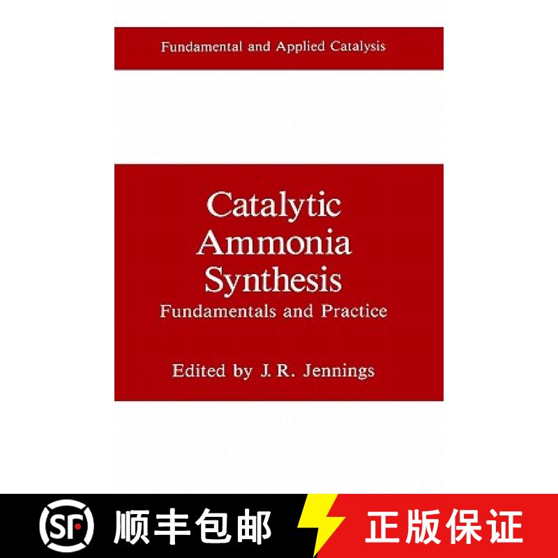 【3-4周达】Catalytic Ammonia Synthesis : Fundamentals and Practice [9780306436284]