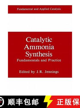 【3-4周达】Catalytic Ammonia Synthesis : Fundamentals and Practice [9780306436284]