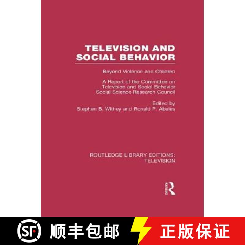 【3-4周达】Television and Social Behavior: Beyond Violence and Children / A Report of the Committee o... [9781138988569]