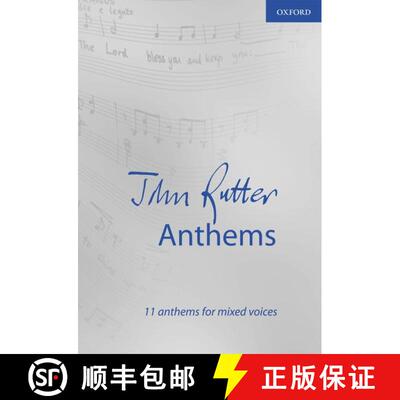 【3-4周达】John Rutter Anthems: 11 anthems for mixed voices (Vocal score) (Vocal score) [9780193534179]