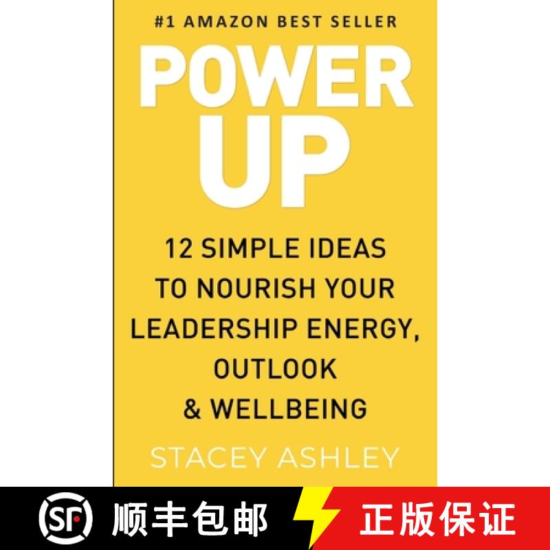 【3-4周达】Power Up: 12 Simple ideas to nourish your leadership energy, outlook & wellbeing [9781471796036]