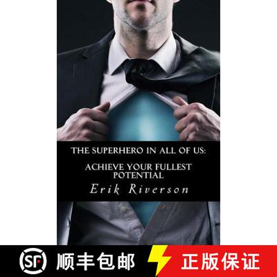 【3-4周达】The Superhero In All Of Us: Achieve Your Fullest Potential: Strategies to Unlock Your Destiny [9780692279656]