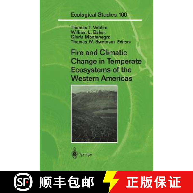 【4周达】Fire and Climatic Change in Temperate Ecosystems of the Western Americas [9781475778878]