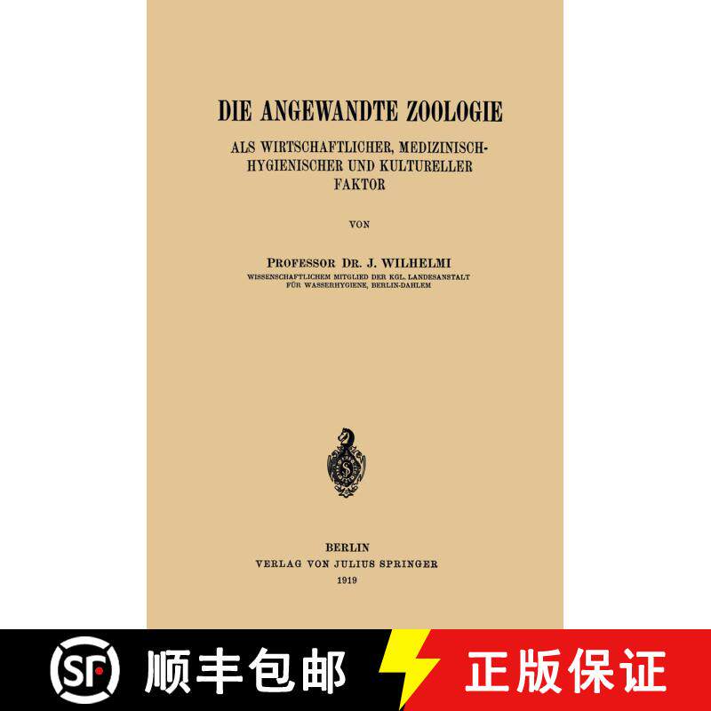 【3-4周达】Die Angewandte Zoologie : Als Wirtschaftlicher, Medizinisch-Hygienischer und Kultureller F... [9783642905803] - 实物图