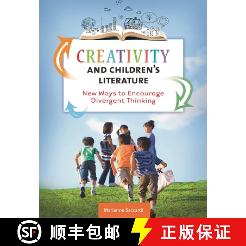 【3-4周达】Creativity and Children's Literature: New Ways to Encourage Divergent Thinking [9781610693554]