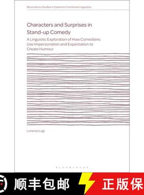 预订 Characters and Surprises in Stand-Up Comedy: A Linguistic Exploration of How Comedians Use Imper... [9781350448391]