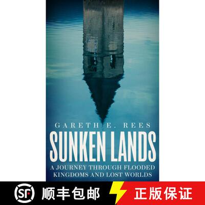 【3-4周达】精装 Sunken Lands: A Journey Through Flooded Kingdoms and Lost Worlds [9781783967698]