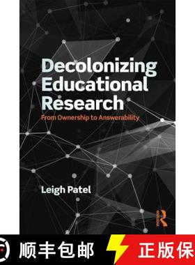 【3-4周达】Decolonizing Educational Research : From Ownership to Answerability [9781138998728]