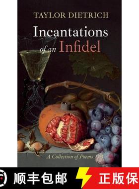 预订 Incantations of an Infidel: A Collection of Poems [9798385220120]
