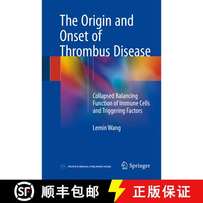 【3-4周达】精装 Origin and Onset of Thrombus Disease: Collapsed Balancing Function of Immune Cells an... [9789811073434]