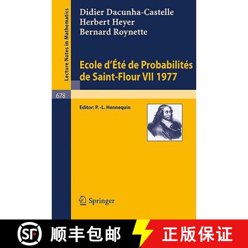 【3-4周达】Ecole d'Ete de Probabilites de Saint-Flour VII, 1977 [9783540089384]