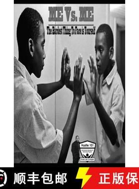 预订 Me Vs. Me: The Hardest Thing to Face is Yourself [9781737051602]