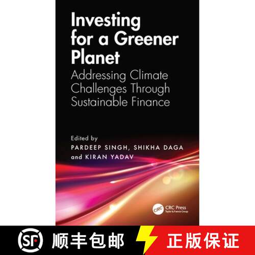 【3-4周达】精装 Investing for a Greener Planet: Addressing Climate Challenges Through Sustainable Fin... [9781032737522]