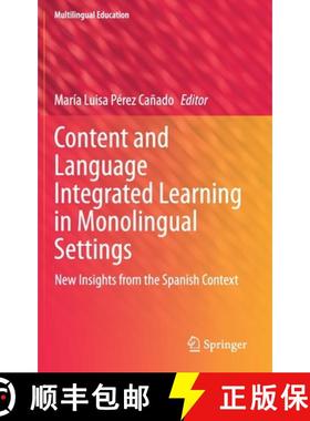 【3-4周达】Content and Language Integrated Learning in Monolingual Settings : New Insights from the S... [9783030683283]