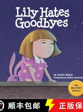 【3-4周达】Lily Hates Goodbyes (All Military Version) [9781936214785]