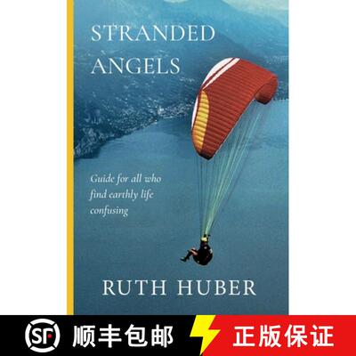 【3-4周达】Stranded Angels: Guide for all,  who find earthly life confusing. [9783952569368]