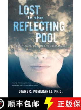 预订 Lost in the Reflecting Pool: Surviving Narcissistic Emotional Abuse [9781960876744]