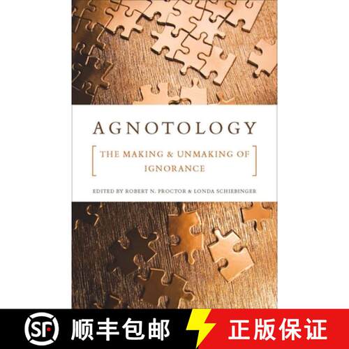 【3-4周达】Agnotology – The Making and Unmaking of Ignorance [9780804759014]