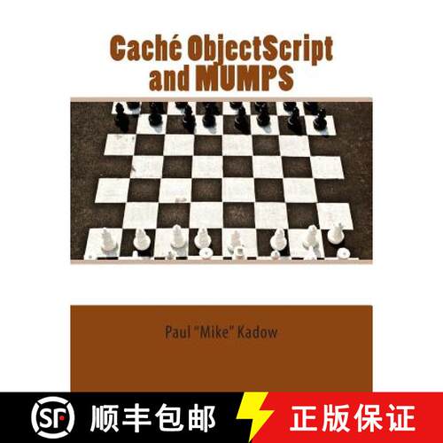 【3-4周达】Caché ObjectScript and MUMPS: Technical Learning Manual [9781466499089]