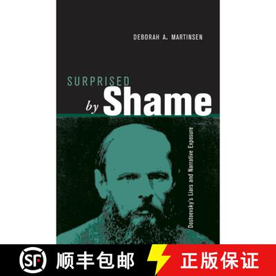【3-4周达】Surprised by Shame: Dostoevsky's Liars and Narrative Exposure [9780814259030]