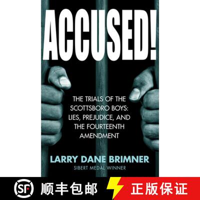 【3-4周达】Accused!: The Trials of the Scottsboro Boys: Lies, Prejudice, and the Fourteenth Amendment [9781629797755]
