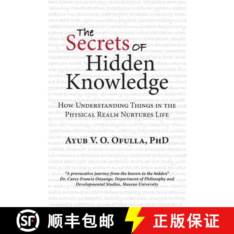 【2-3周达】The Secrets of Hidden Knowledge: How Understanding Things in the Physical Realm Nurtures Life [9781458209313]