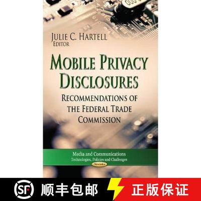 【3-4周达】Mobile Privacy Disclosures: Recommendations of the Federal Trade Commission [9781626183902]