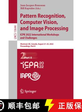 【3-4周达】Pattern Recognition, Computer Vision, and Image Processing. Icpr 2022 International Worksh... [9783031377419]