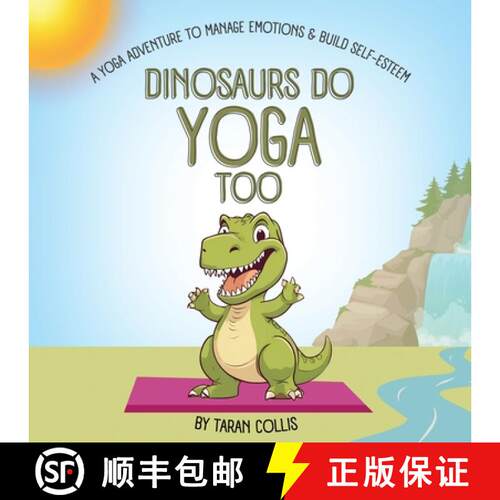 【3-4周达】Dinosaurs Do Yoga Too: A Yoga Adventure to Manage Emotions and Build Self-Esteem [9798218817527]