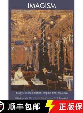 【3-4周达】Imagism Essays on Initiation Impact and Influence [9781608011131]