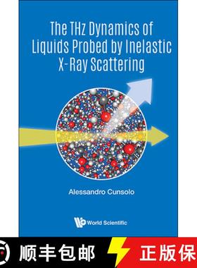 【3-4周达】Thz Dynamics Of Liquids Probed By Inelastic X-ray Scattering, The [9789813229488]