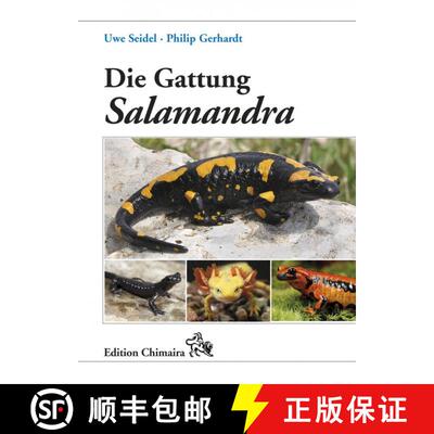 预订 精装 Die Gattung Salamandra: Geschichte, Biologie, Systematik, Zucht [The Genus Salamandra: Hist... [9783899735222]