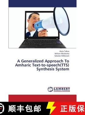 预订 A Generalized Approach to Amharic Text-To-Speech(tts) Synthesis System [9783847336792]