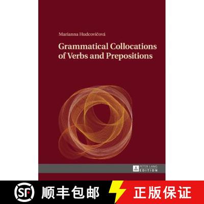 【3-4周达】Grammatical Collocations of Verbs and Prepositions [9783631677421]