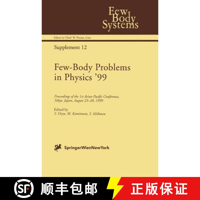 【3-4周达】Few-Body Problems in Physics '99 : Proceedings of the 1st Asian-Pacific Conference, Tokyo,... [9783211835036]