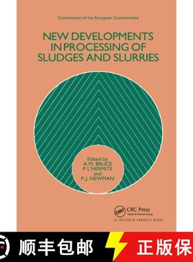 【3-4周达】New Developments in Processing of Sludges and Slurries: Seminar : Papers [9781851660117]