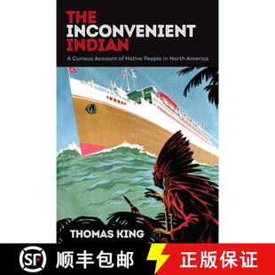 The Indian America 预订 North Curious Inconvenient People Native Account 9781517904463