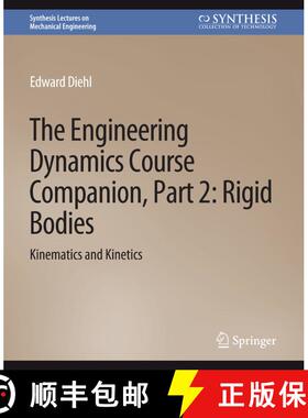 【3-4周达】The Engineering Dynamics Course Companion, Part 2 : Rigid BodiesKinematics and Kinetics [9783031796807]