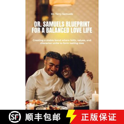 【3-4周达】Dr. Samuels Blueprint for a Balanced Love Life, Creating a stable bond where faith, values... [9798902224891]