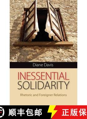 预订 Inessential Solidarity: Rhetoric and Foreigner Relations [9780822961222]
