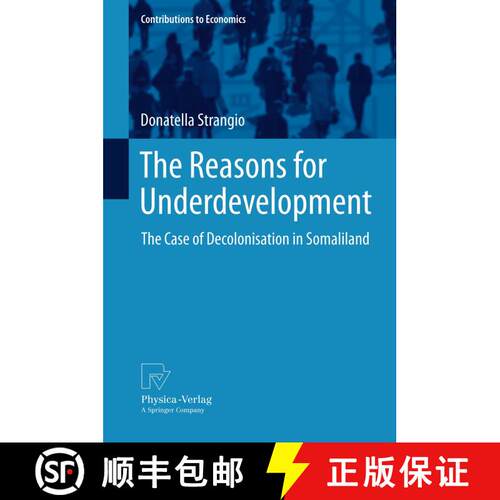 【3-4周达】精装 The Reasons for Underdevelopment : The Case of Decolonisation in Somaliland [9783790827774]