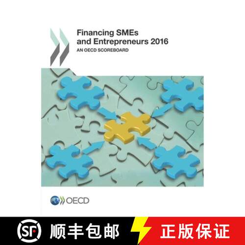 【3-4周达】Financing SMEs and Entrepreneurs 2016:  An OECD Scoreboard [9789264249462]