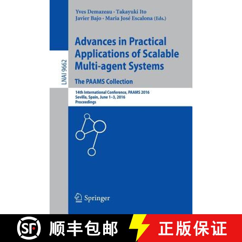 【3-4周达】Advances in Practical Applications of Scalable Multi-agent Systems. The PAAMS Collection: ... [9783319393230]