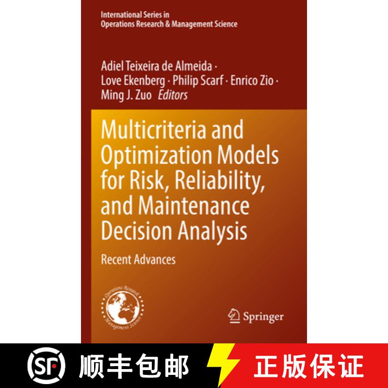 【4周达】Multicriteria and Optimization Models for Risk, Reliability, and Maintenance Decision Analys... [9783030896492]