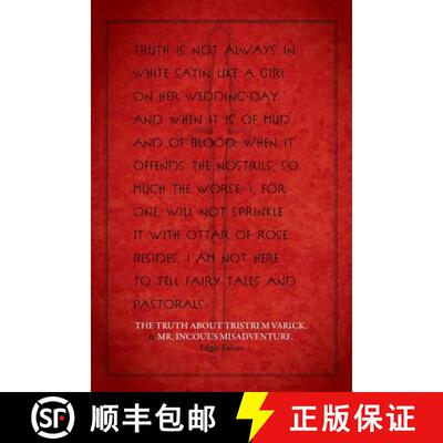 【3-4周达】The Truth About Tristrem Varick & Mr. Incoul's Misadventure: Two Novels [9780983031413]